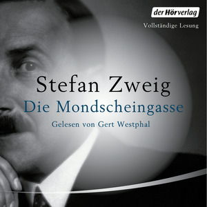 Die Mondscheingasse by Stefan Zweig