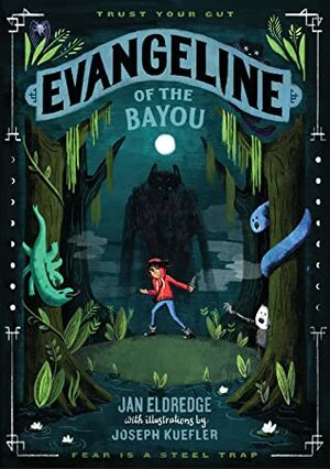 Evangeline of the Bayou by Joseph Kuefler, Jan Eldredge