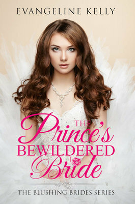 The Prince's Bewildered Bride by Evangeline Kelly