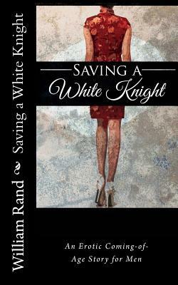 Saving a White Knight by William Rand, Gabriel L