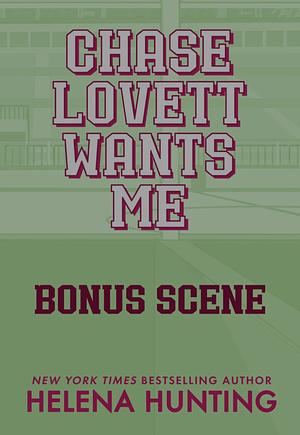 Chase Lovett Wants Me Bonus Scene by Helena Hunting