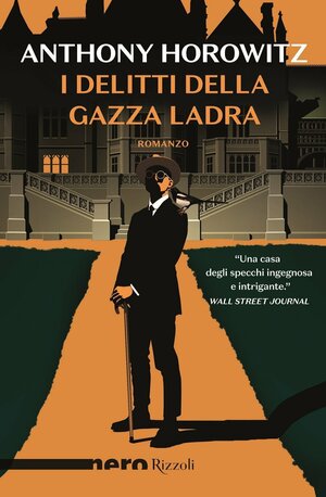 I delitti della gazza ladra by Anthony Horowitz