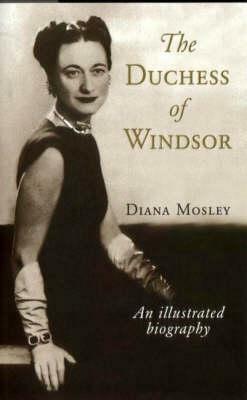 The Duchess of Windsor and Other Friends by Diana Mitford Mosley