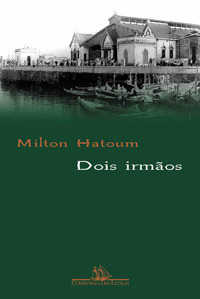 Dois Irmãos by Milton Hatoum