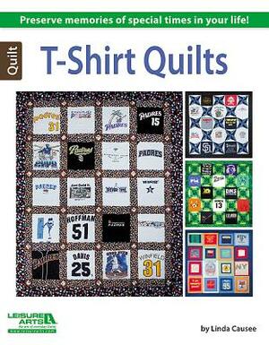 T-Shirt Quilts by Linda Causee