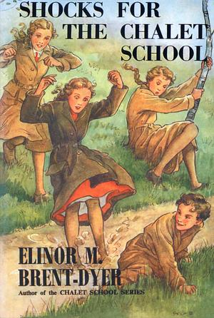 Shocks for the Chalet School by Elinor M. Brent-Dyer
