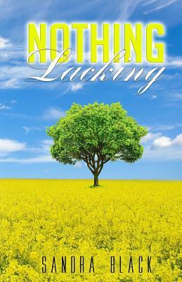 Nothing Lacking by Sandra Black