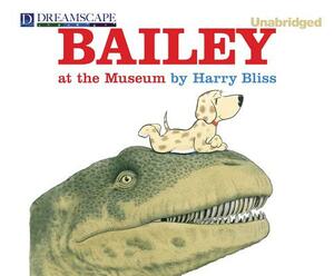 Bailey at the Museum by Harry Bliss