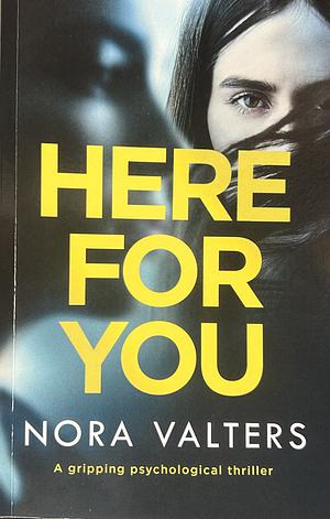 Here For You by Nora Valters