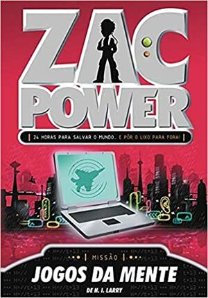 Zac Power 3 - Jogos da Mente by H.I. Larry