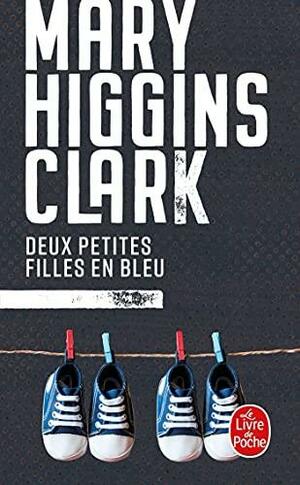 Deux petites filles en bleu by Mary Higgins Clark