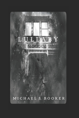 Lullaby by Michael S. Booker