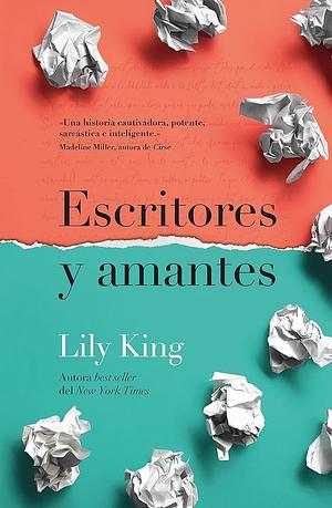 Escritores y amantes by Lily King