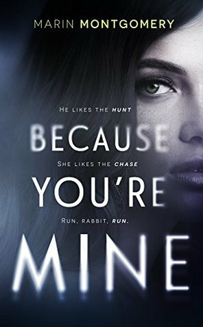 Because You're Mine by Marin Montgomery