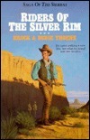Riders of the Silver Rim by Bodie Thoene, Brock Thoene