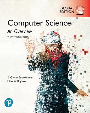 Computer Science: An Overview, Global Edition by Glenn Brookshear