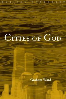 Cities of God by Graham Ward