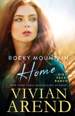 Rocky Mountain Home by Vivian Arend