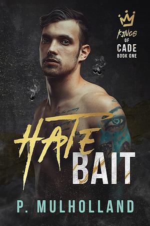 Hate Bait by P. Mulholland