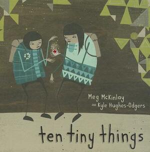 Ten Tiny Things by Meg McKinlay