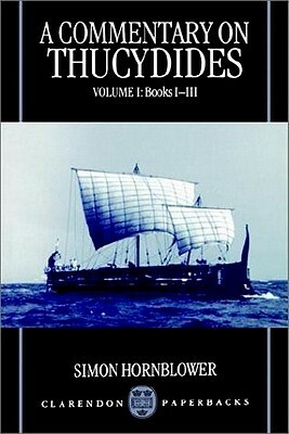 A Commentary on Thucydides: Volume I: Books I - III by Simon Hornblower