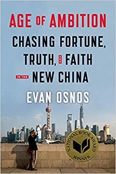 Век амбиций. Богатство, истина и вера в новом Китае by Evan Osnos, Эван Ознос
