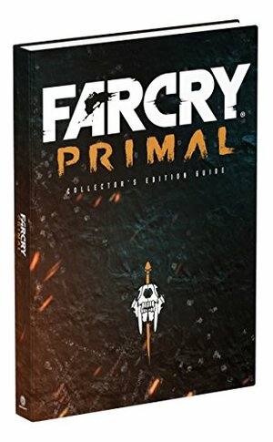 Far Cry Primal Collector's Edition: Prima Official Guide by Prima Games