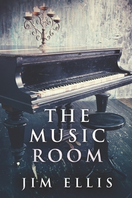 The Music Room: Large Print Edition by Jim Ellis