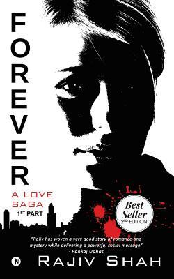 Forever: A Love Saga by Rajiv Shah