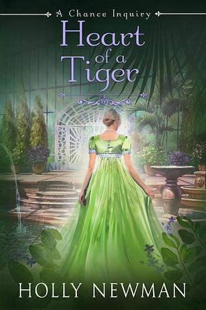 Heart of a Tiger by Holly Newman, Holly Newman