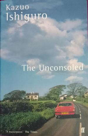 The Unconsoled by Kazuo Ishiguro