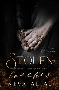 Stolen Touches by Neva Altaj