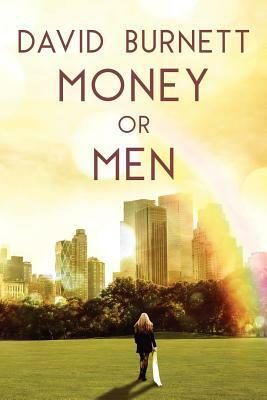 Money or Men by David Burnett
