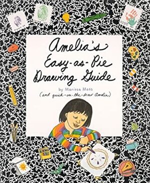 Amelia's Easy-As-Pie Drawing Guide by Marissa Moss, American Girl