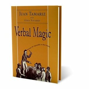 Verbal Magic By Juan Tamariz by Juan Tamariz