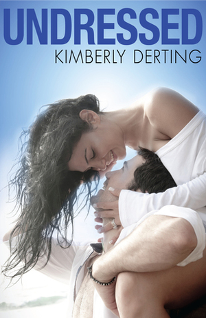 Undressed by Kimberly Derting