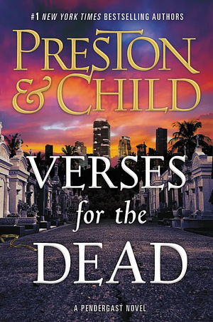 Verses for the Dead by Douglas Preston, Lincoln Child