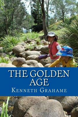 The Golden Age by Kenneth Grahame