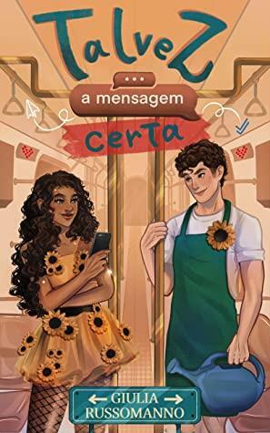 Talvez a mensagem certa by Giulia Russomanno