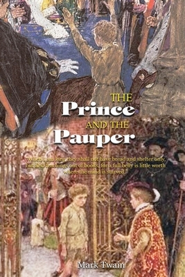 The Prince and the Pauper: With Classic Illustrated by Mark Twain