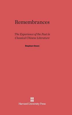 Remembrances by Stephen Owen