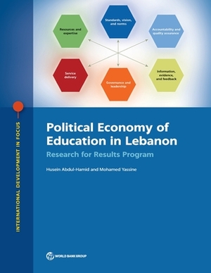 Political Economy of Education in Lebanon: Research for Results Program by Mohamed Yassine, Husein Abdul-Hamid