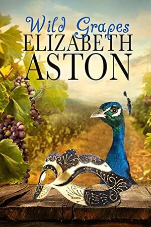 Wild Grapes by Elizabeth Aston