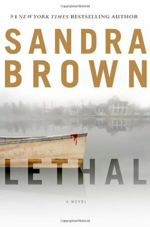 Lethal by Sandra Brown