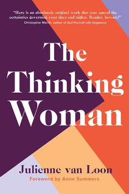The Thinking Woman by Julienne Van Loon