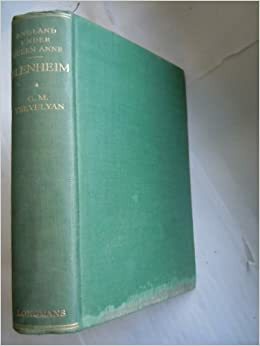 England under Queen Anne, 3 volumes by George Macaulay Trevelyan