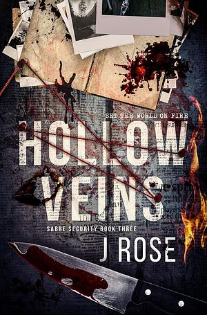 Hollow Veins by J. Rose