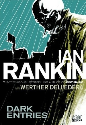 Dark Entries by Werther Dell'Edera, Ian Rankin