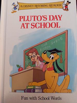 Pluto's Day at School: Fun with School Words by Walt Disney Comany