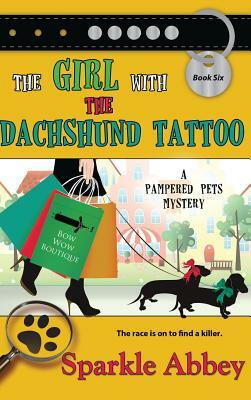 The Girl with the Dachshund Tattoo by Sparkle Abbey